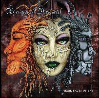 Vespers Descent : Three Faces of Eve